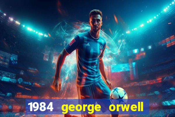 1984 george orwell pdf companhia das letras